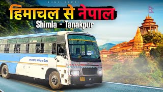 Nepal Border Express  SHIMLA TO TANKPUR UTC Bus Service  Explore Nepal [upl. by Ayotyal580]