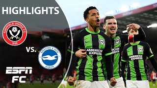 Sheffield United vs Brighton  FA Cup Highlights  ESPN FC [upl. by Godwin192]