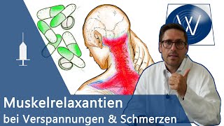 Muskelrelaxanzien bei chronischen Schmerzen amp Verspannungen  Tolperison Tizanidin amp Methocarbamol [upl. by Crescin]