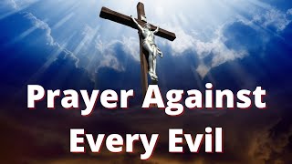 Prayer Against Every Evil  Very Powerful [upl. by Partridge268]