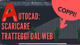 AUTOCAD scaricare TRATTEGGI dal web GRATIS [upl. by Jeth]