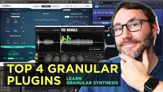 Top 4 Granular VST Plugins amp Granular Synthesis Explained [upl. by Retxab235]