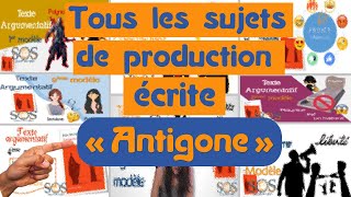 TOUS les sujets de PRODUCTION ÉCRITE  Antigone   Correction [upl. by Ordnasil]