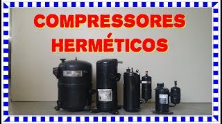 Compressores Herméticos  Algumas observações [upl. by Inalan]