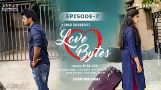 Love Bytes  Official  Telugu Web Series E7  Latest Telugu Web Series 2019  RK Nallam [upl. by Alicsirp]