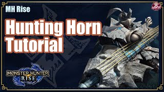 MHRise  Hunting Horn Tutorial [upl. by Anwahsak]