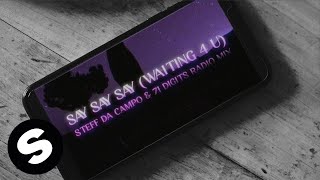 HiTack  Say Say Say Waiting 4 U Steff da Campo amp 71 Digits Radio Mix Official Lyric Video [upl. by Jolda]