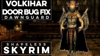 Castle Volkihar Door Bug Fix  Shapeless Skyrim Ep 61 [upl. by Rednasela]