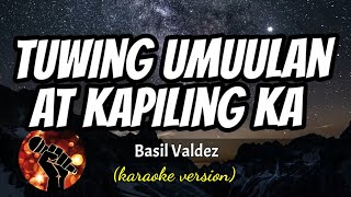 TUWING UMUULAN AT KAPILING KA  BASIL VALDEZ karaoke version [upl. by Namlak734]