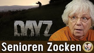 DAYZ  Senioren Zocken Wer überlebt am längsten [upl. by Dorrie]