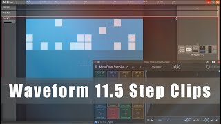 Tracktion Waveform 115  Explaining Step Clips [upl. by Nesmat]