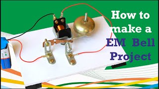 How to make an simple Electromagnetic Bell Projects for kids [upl. by Junko]