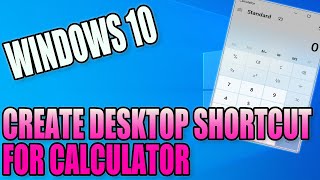 How To Create A Desktop Shortcut For Calculator In Windows 10 PC Tutorial [upl. by Nnylireg698]