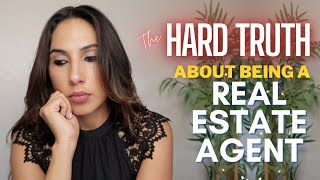 Real Estate Agent Career The HARD TRUTH you NEED to know [upl. by Delastre79]