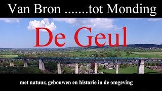 De Geul van Bron tot Monding met natuur gebouwen en historie [upl. by Ernesto239]