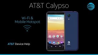 Learn How to Set Up WiFi amp Mobile Hotspot on Your ATampT Calypso  ATampT Wireless [upl. by Tennies]