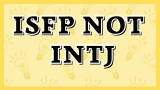 Why ISFP Gets Mistyped as INTJ [upl. by Ferro175]