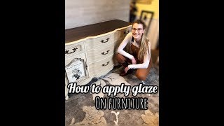 How To Apply Glaze On Furniture [upl. by Jackqueline59]