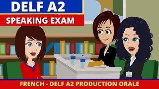 Delf A2 Production Orale  French Speaking Exam Practice [upl. by Uziel275]