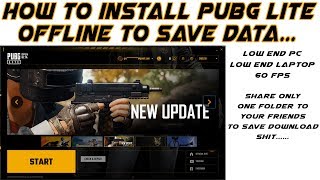 How to Install pubg lite pc offline to save your data  How to share Pubg lite to others [upl. by Nolham]