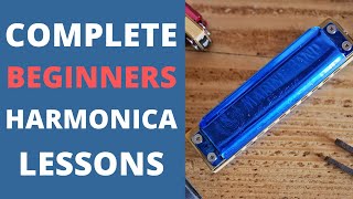 Complete Beginners Harmonica Lessons [upl. by Brena]