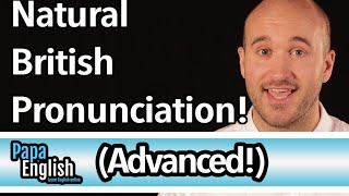 Advanced British Pronunciation  Speak like a native in 5 sounds [upl. by Nahtaneoj522]