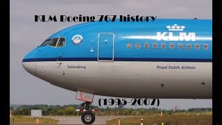 Fleet History  KLM Boeing 767 19952007 [upl. by Kenta]