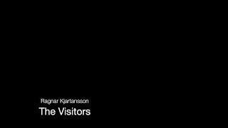 Ragnar Kjartansson The Visitors Complete Video [upl. by Christiana]