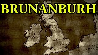 The Battle of Brunanburh 937 AD [upl. by Nalced]