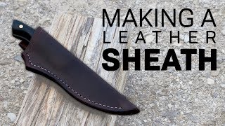 Making a Custom Leather Sheath [upl. by Rhoades674]