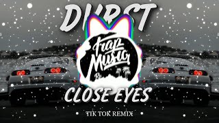 Dvrst  Close eyes Tik Tok Remix [upl. by Apurk71]