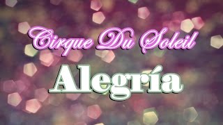 Cirque Du Soleil  Alegría Lyrics [upl. by Lednyc]