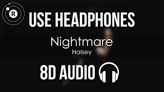 Halsey  Nightmare 8D AUDIO [upl. by Maxfield]