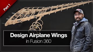 Part 1  How To Design Airplane Wings in Fusion 360  Airfoils Episode 2 [upl. by Plerre]