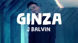 J Balvin  Ginza Lyrics [upl. by Htenaj]