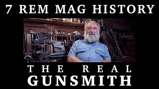 History of the 7mm Remington Magnum – The Real Gunsmith [upl. by Harbard]