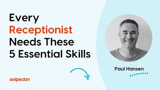 5 Skills Every Receptionist Needs [upl. by Ecnarolf]