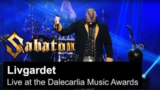 SABATON  Livgardet Live at the Dalecarlia Music Awards [upl. by Elwina413]