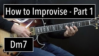 How to Improvise  Basics Part 1  Dm7  Jazz Guitar Lesson by Achim Kohl [upl. by Rimas]