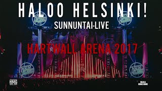 Haloo Helsinki Hartwall Arena 2017 [upl. by Creighton]