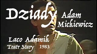 Dziady  Adam Mickiewicz Laco Adamik  1983 [upl. by Eeliak407]