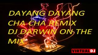 DAYANG DAYANG CHA CHA REMIX DJ DARWIN [upl. by Hudis140]