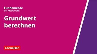 Grundwert berechnen  Fundamente der Mathematik  Erklärvideo [upl. by Ronel]