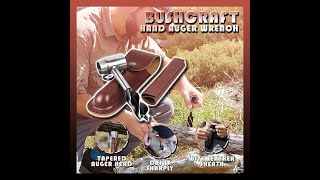 Bushcraft Hand Auger Wrench [upl. by Naitsirhc571]