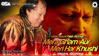 Mera Gham Aur Meri Har Khushi  Nusrat Fateh Ali Khan  official full version  OSA Worldwide [upl. by Cora92]