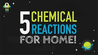 HomeMade Chemistry  5 Chemical Reactions to do at Home [upl. by Eanwahs]