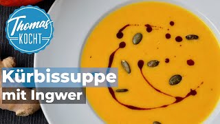 Kürbissuppe mit Ingwer  Hokkaido Kürbis  Thomas kocht [upl. by Yeliak]