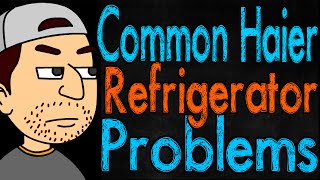 Common Haier Refrigerator Problems [upl. by Briny]