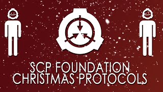 SCP Foundation  Christmas Protocols [upl. by Engelhart]