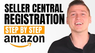 How To Setup Your Amazon Seller Central Account  Complete Seller Registration START HERE [upl. by Ggerc132]